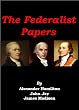 The Federalist Papers [Illustrated]