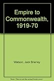 Empire to Commonwealth, 1919 to 1970