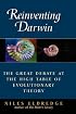 Reinventing Darwin: The Great Debate at the High Table of Evolutionary Theory