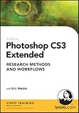 Photoshop CS3 Extended: Research Methods and Workflows