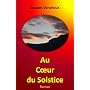 Au Coeur du Solstice de Jacques Vandroux