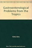 Gastroenterological problems from the tropics