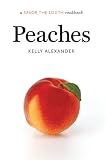 Peaches: a Savor the South® cookbook (Savor the South Cookbooks)