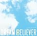 DREAM BELIEVER~さわやかなじかん