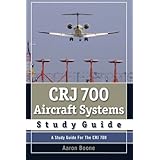 crj 700 aircraft systems study guide