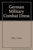 German military combat dress, 1939-1945