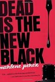 Dead Is the New Black