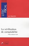 Revue Litec  / Procédure de contrôle fiscal : La vérification de comptabilité