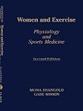 Women and Exercise: Physiology and Sport Medicine