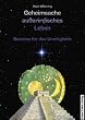 Geheimsache au�erirdisches Leben: Beweise f�r das Unm�gliche