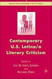 Contemporary U.S. Latino/a Literary Criticism (American Literature Readings in the 21st Century)