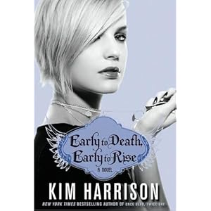 Early to Death, Early to Rise - Kim Harrison