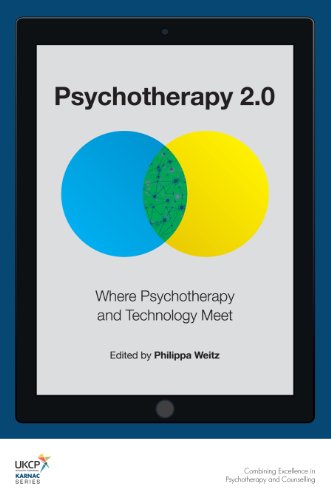 Psychotherapy 2.0: Where Psychotherapy and Technology Meet: 1 (The United Kingdom Council for Psychotherapy Series)