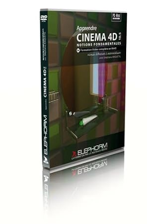Apprendre Cinema 4D 10.5 - Notions fondamentales (Stéphane Anquetil)