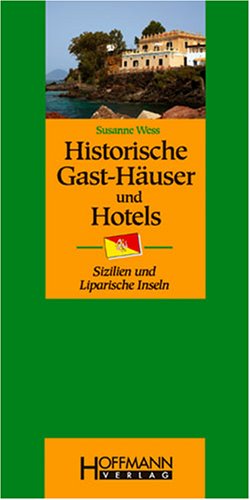 City Travel Guides Discounted  Bücher : Historische Gast-Häuser und Hotels Sizilien und Liparische Inseln