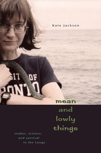 Mean and Lowly Things: Snakes, Science, and Survival in the Congo under Animals in The Books Store
