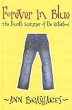 Forever in Blue: The Fourth Summer of the Sisterhood (Sisterhood of Traveling Pants)