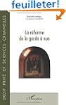 La r�forme de la garde � vue