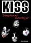 Kiss: "I Wanna Rock and Roll All Night" (Rebels of Rock)