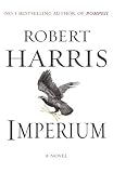 Imperium: A Novel of Ancient Rome