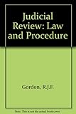 Judicial review : law and procedure