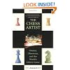 The Chess Artist: Genius, Obsession, and the World's Oldest Game