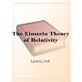 The Einstein Theory of Relativity