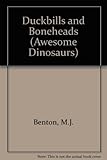 Duckbills and boneheads