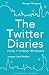 The Twitter Diaries: 2 Cities, 1 Friendship, 140 Characters