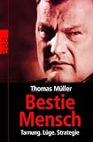 Produkt-Bild: Bestie Mensch: Tarnung. L&uuml;ge. Strategie