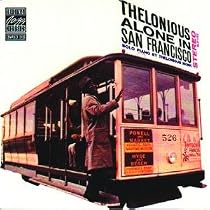 Thelonious Alone in San Francisco