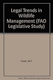 Legal trends in wildlife management
