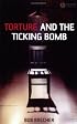 Torture and the Ticking Bomb (Blackwell Public Philosophy Series)
