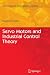 Servo Motors and Industrial Control Theory
