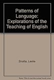 Patterns of language : explorations of the teaching of English