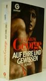 Produkt-Bild: ELIZABETH GEORGE: Auf Ehre und Gewissen - Verlag: Goldmann