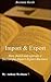Import & Export: How to Build & Operate a Successful Import Export Business - Business Transformations - Business Operations - Accessories - eBooks - Consumer Guide - Nonfiction - 