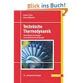 Technische Thermodynamik: Theoretische Grundlagen und praktische Anwendungen