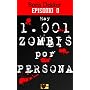 Hay 1001 zombis por persona Episodio 0 de Boris Dekker
