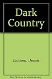 The dark country