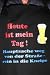 Sch&uuml;rze Heute ist mein Tag  Hauptsache weg von der Stra&szlig;e