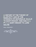 A History of the Theory of Elasticity and of the Strength of Materials