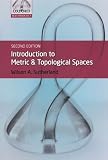 Introduction to Metric and Topological Spaces