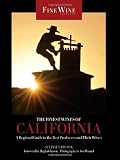 The Finest Wines of California: A Regional Guide to the Best Producers and Their Wines (The World