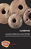 Lundenwic : excavations in Middle Saxon London, 1987-2000