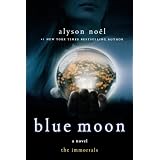 Blue Moon: The Immortalsby Alyson No�l