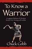 To Know a Warrior