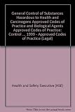 General COSHH ACOP (control of substances hazardous to health) and Carcinogens ACOP (control of carcinogenic substances) and Biological agents ACOP (control of biological agents) : Control of substanc