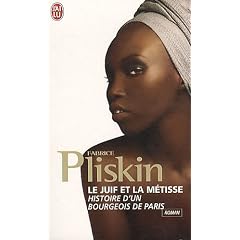 Le juif et la m�tisse : Histoire d'un bourgeois de Paris