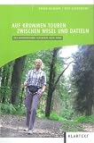 Auf krummen Touren zwischen Wesel und Datteln: Der Wanderführer Naturpark Hohe Mark